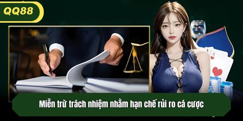 Miễn trừ trách nhiệm nhằm hạn chế rủi ro cá cược