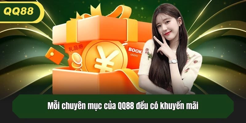 Mỗi chuyên mục của QQ88 đều có khuyến mãi